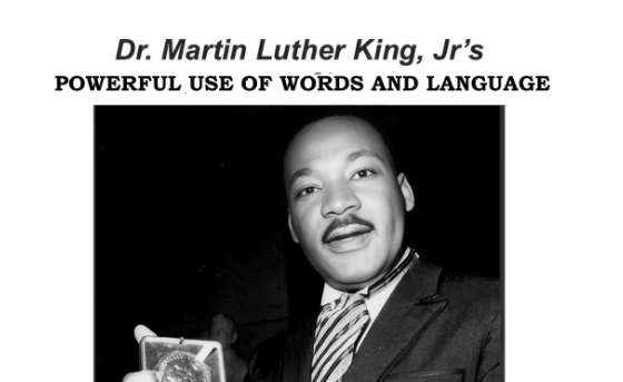 Dr. King Powerful Use of Words and Language